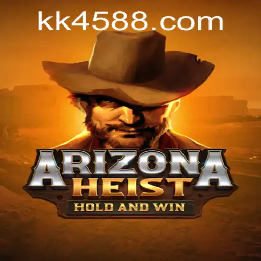 ArizonaHeist: An Exciting New Adventure with KK 45