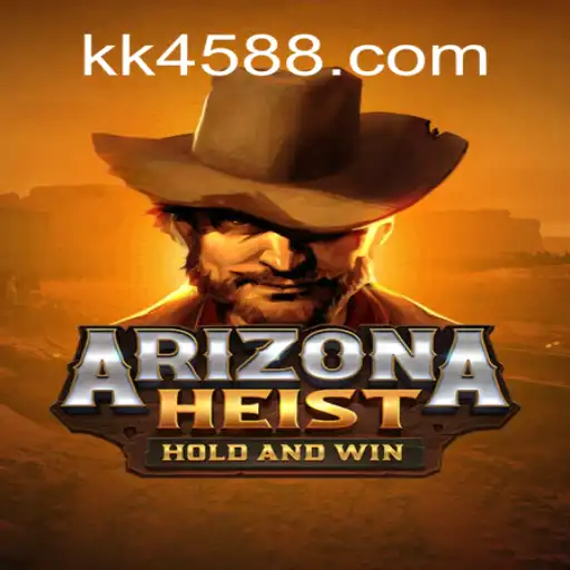 ArizonaHeist: An Exciting New Adventure with KK 45